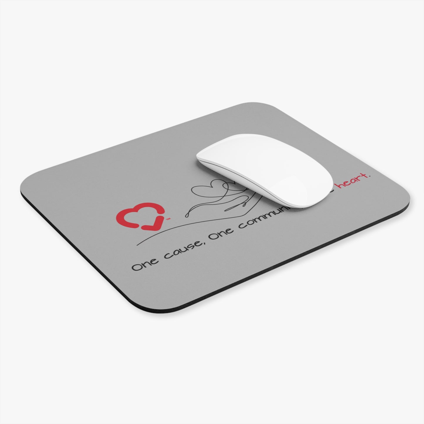Inspirational Mouse Pad - One Cause, One Community, One Heart